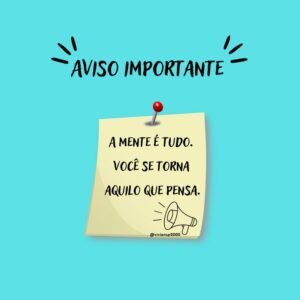 Você se torna aquilo em que mais pensa